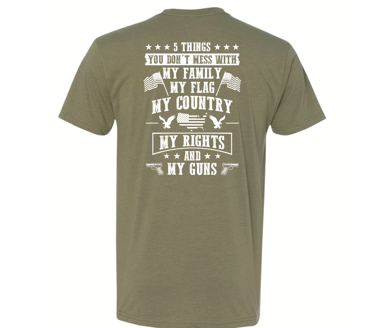 Copy of 5 Things You Don't Mess With Back Print - Black Eagle Apparel