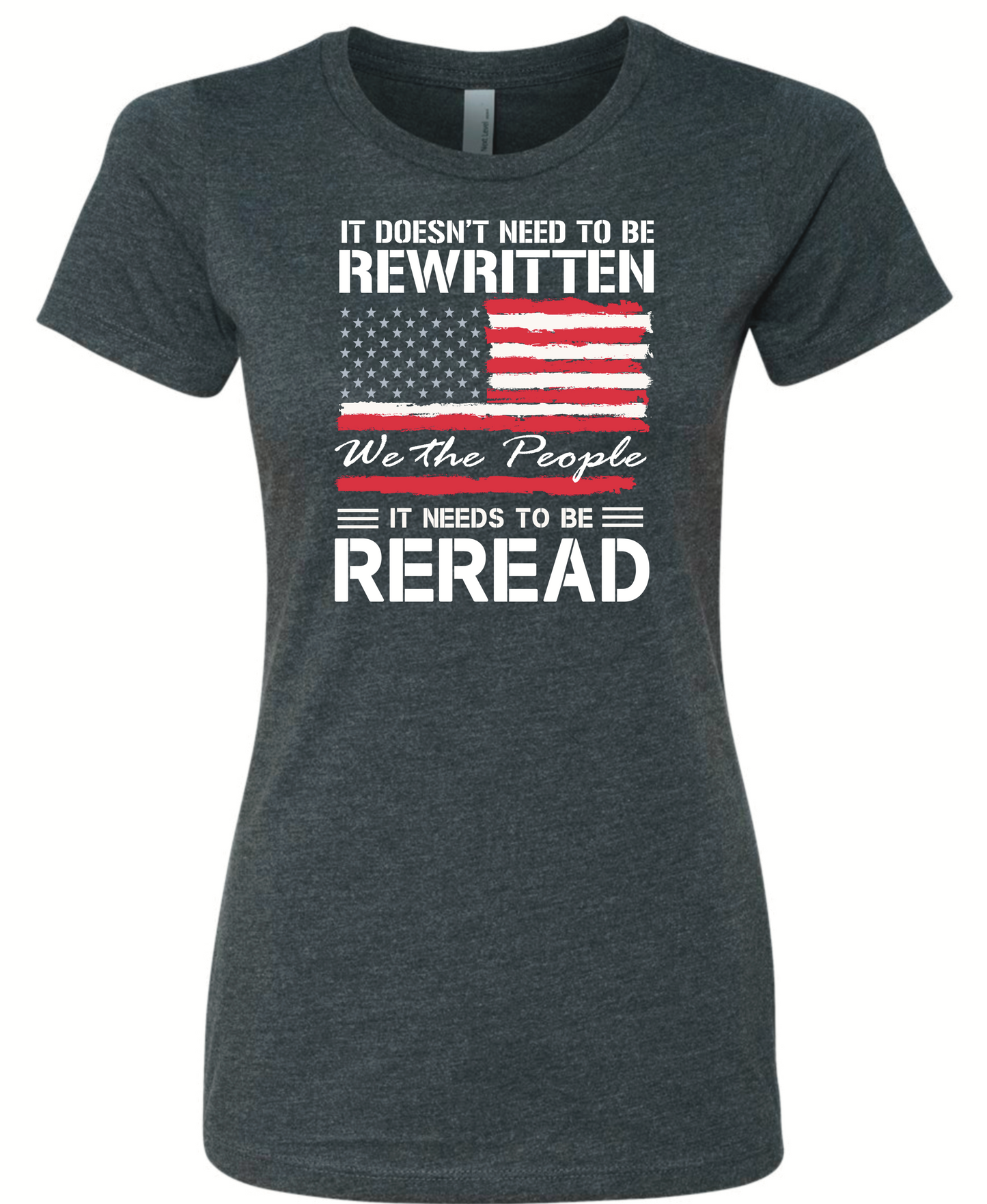 Constitution Doesn’t Need to be Rewritten, It Needs to be Reread Woman’s Cut Shirt