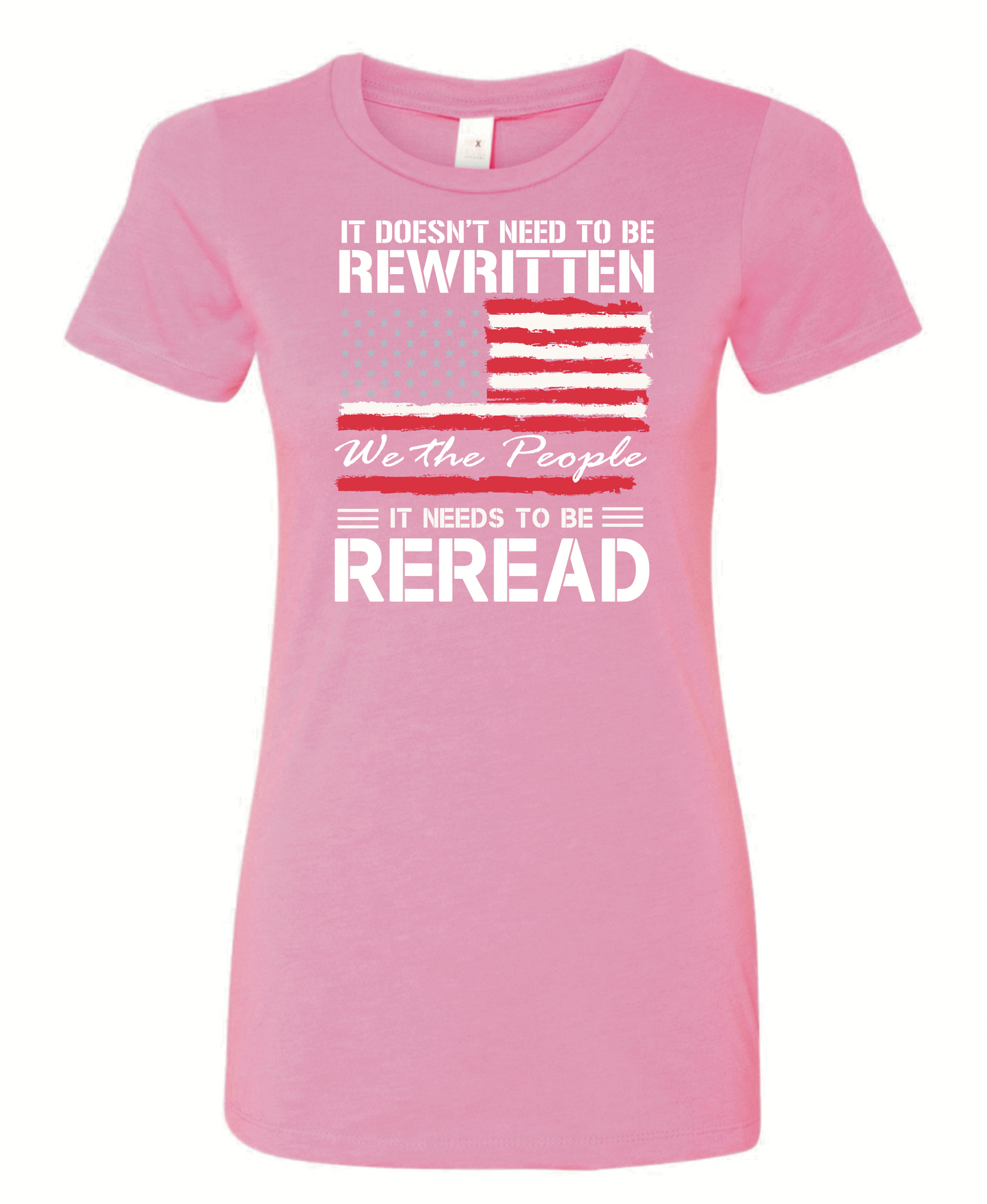 Constitution Doesn’t Need to be Rewritten, It Needs to be Reread Woman’s Cut Shirt
