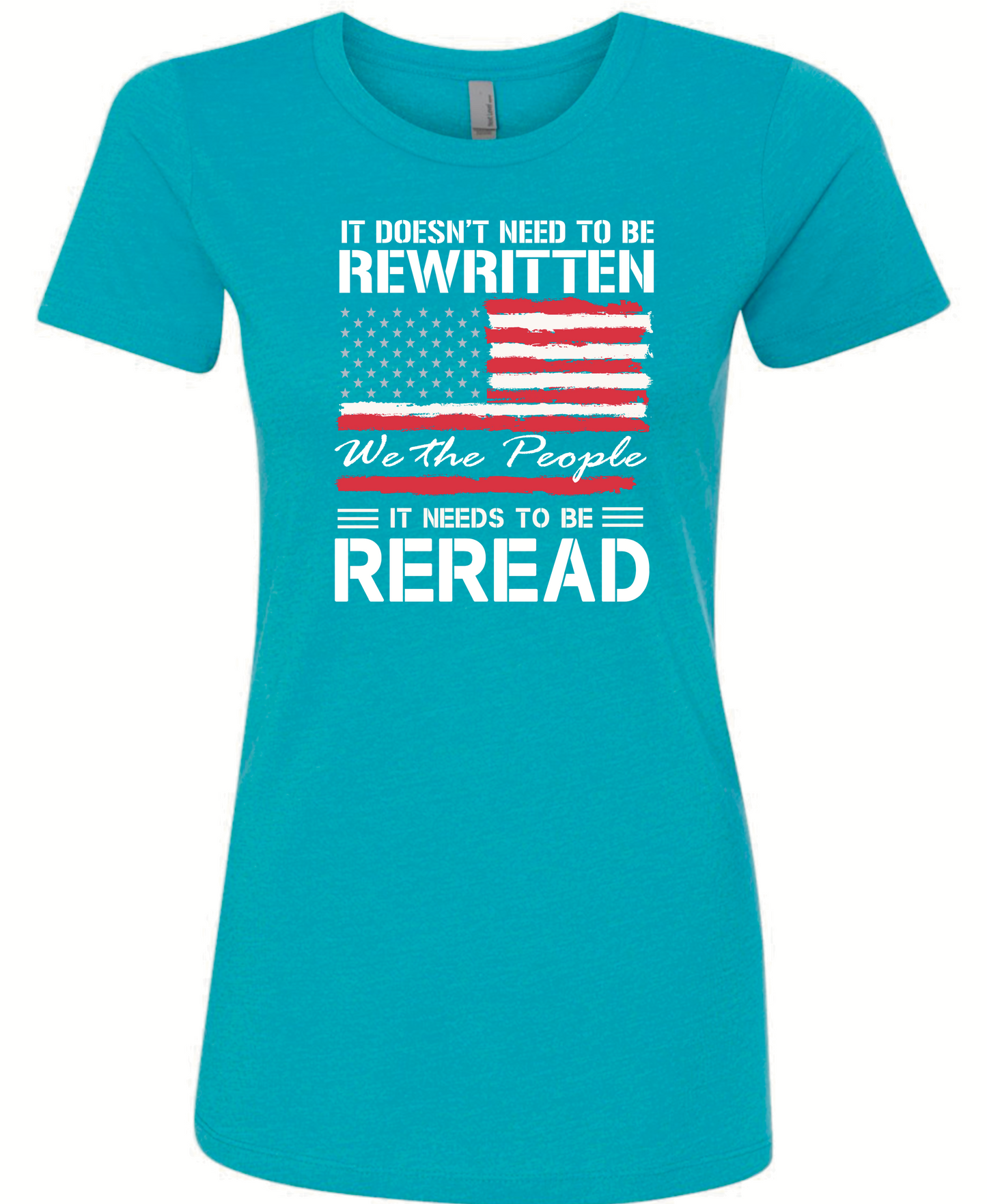 Constitution Doesn’t Need to be Rewritten, It Needs to be Reread Woman’s Cut Shirt