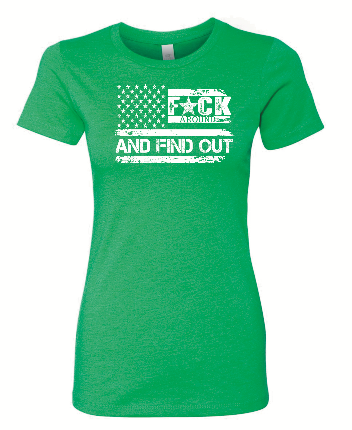 F*ck Around And Find Out Woman’s Cut Shirt