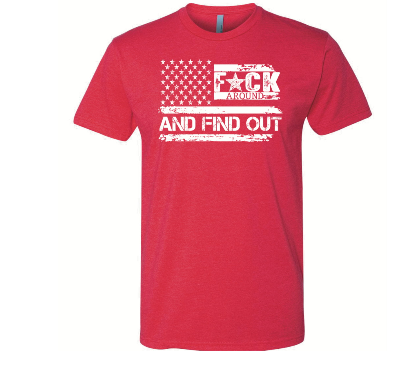 F*ck Around And Find Out - Black Eagle Apparel