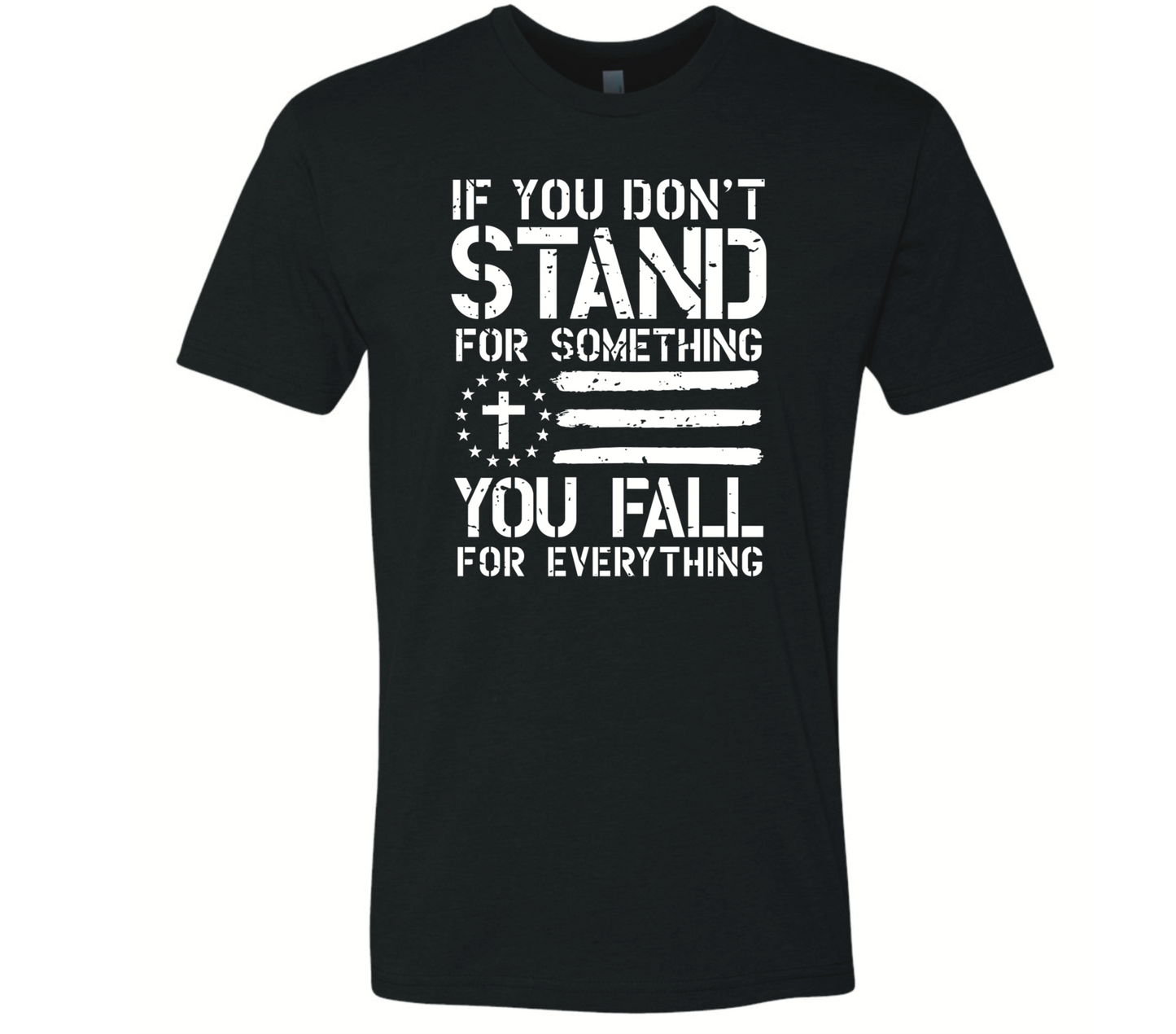 If You Don’t Stand For Something, You Fall For Anything