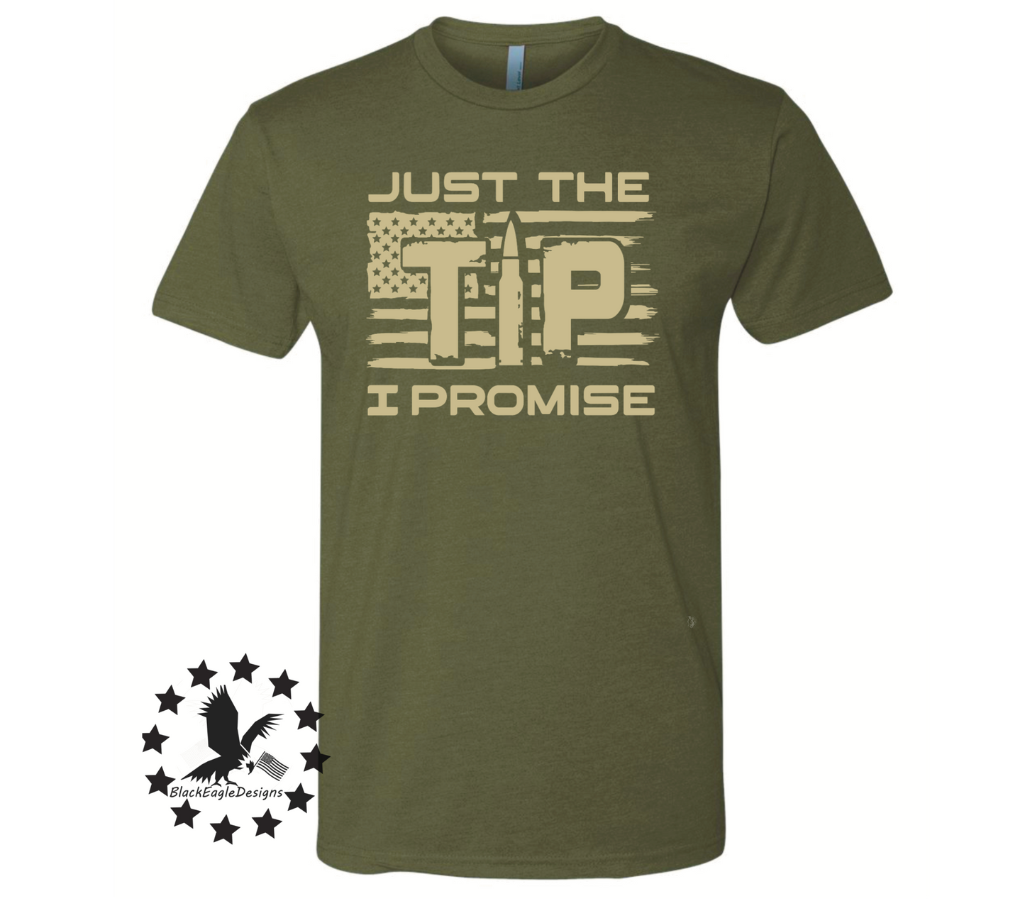 Just The TIP, I Promise - Black Eagle Apparel