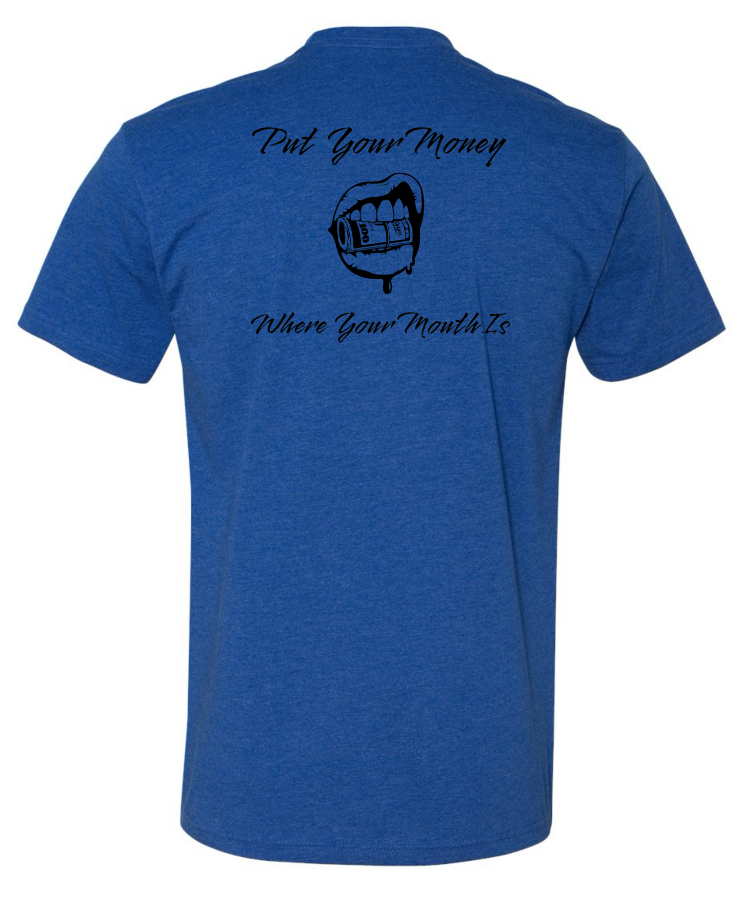 Put Your Money Where Your Mouth Is