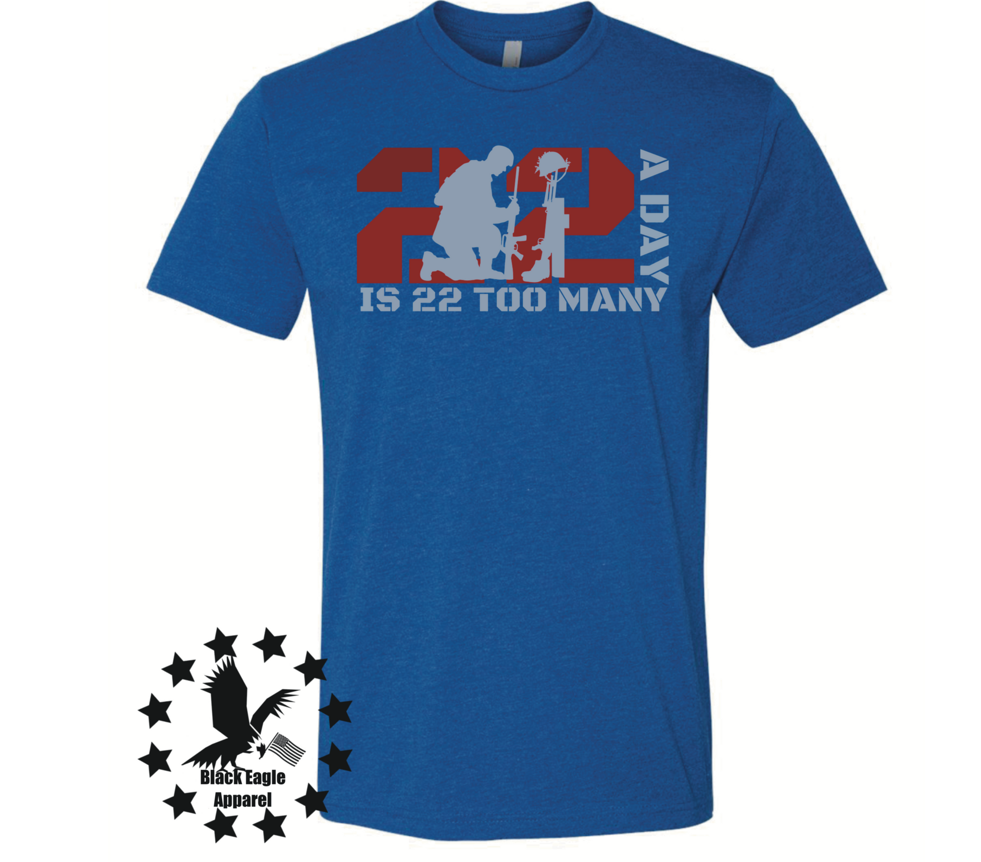 22 A Day Is Too Many - Black Eagle Apparel