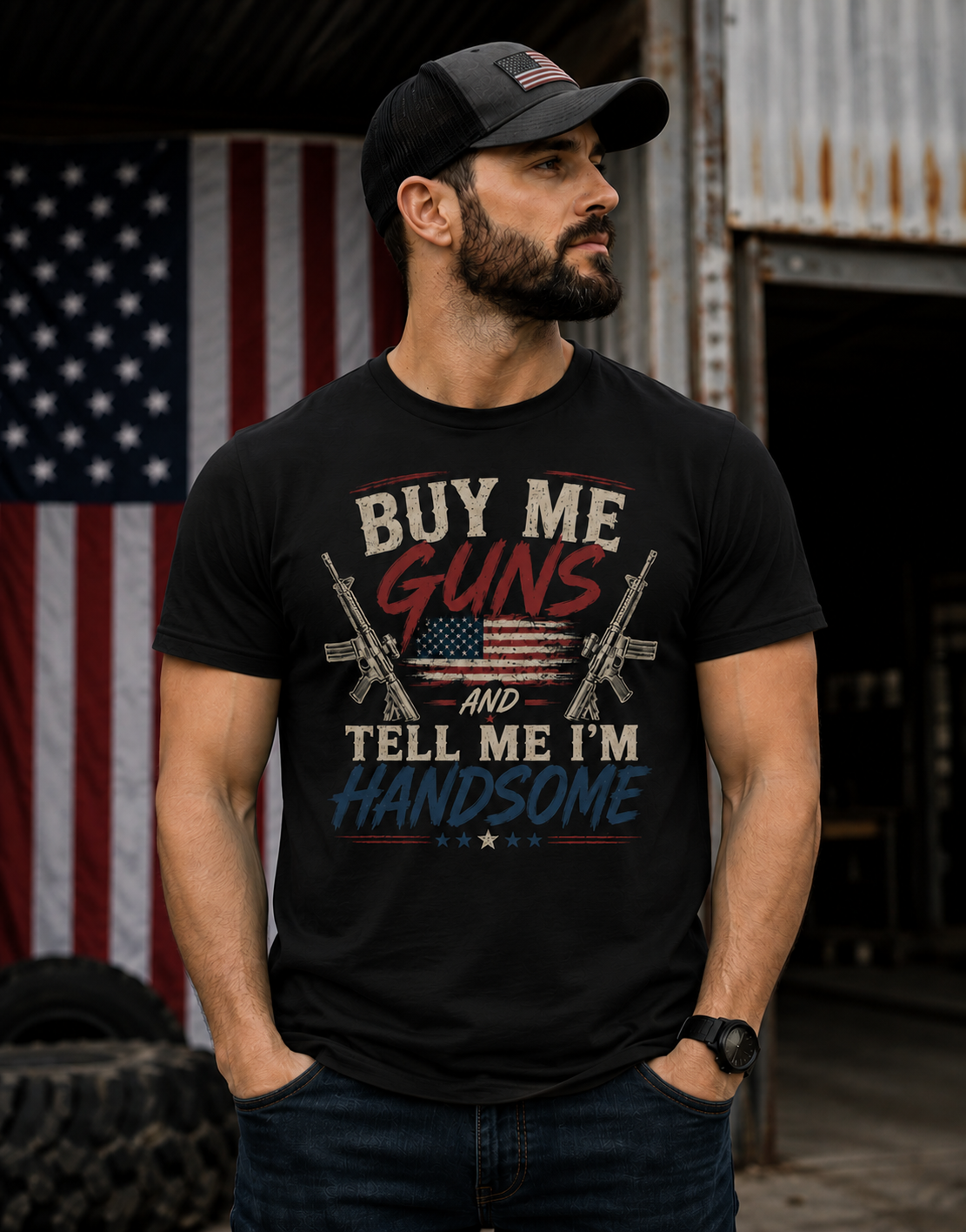 Buy Me Guns and Tell Me I'm Handsome