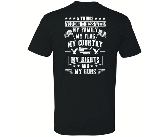 Copy of 5 Things You Don't Mess With Back Print - Black Eagle Apparel