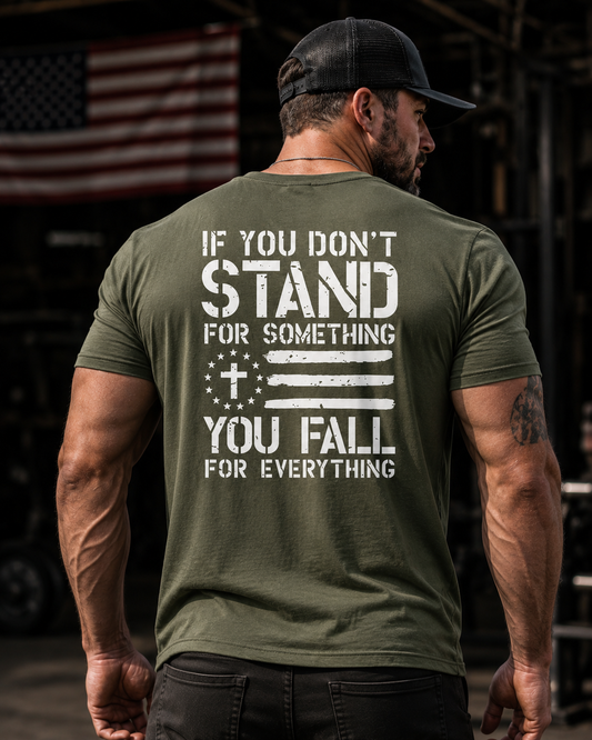 If You Don’t Stand For Something, You Fall For Anything