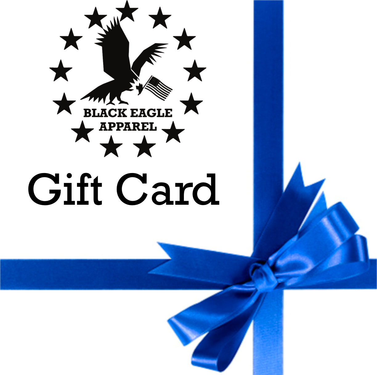 Black Eagle Apparel Gift Card - Black Eagle Apparel