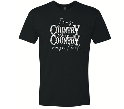 I was Country When Country Wasn’t Cool