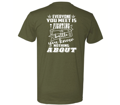 Everyone You Meet Is Fighting a Battle