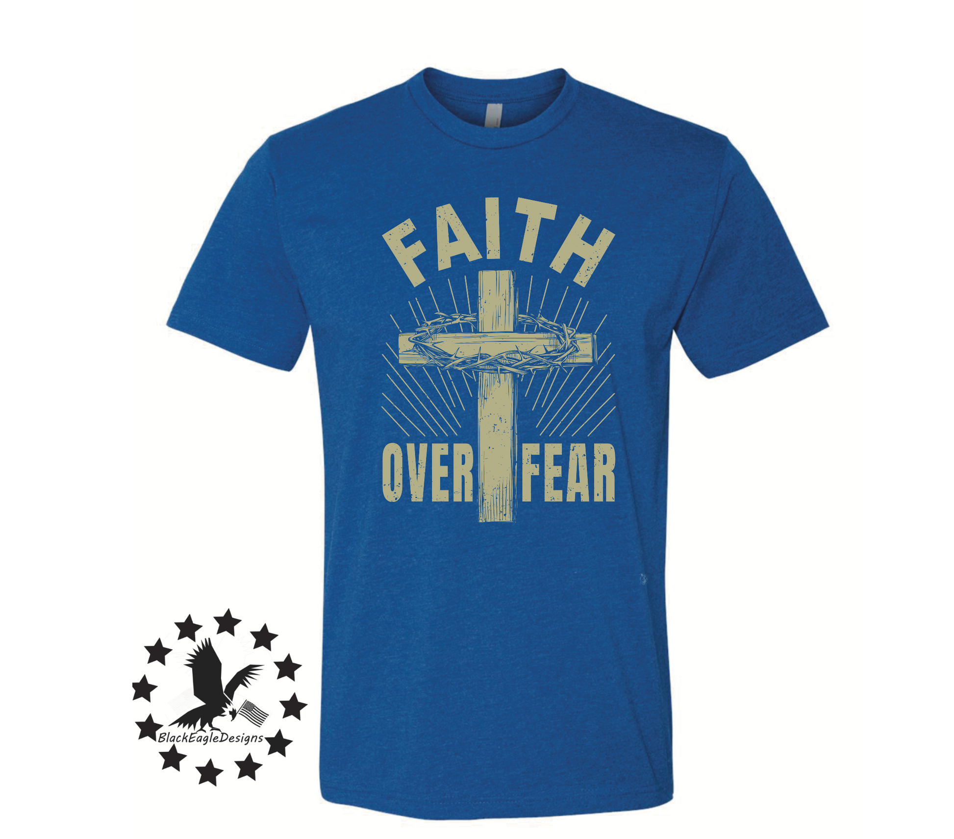 Faith Over Fear - Black Eagle Apparel