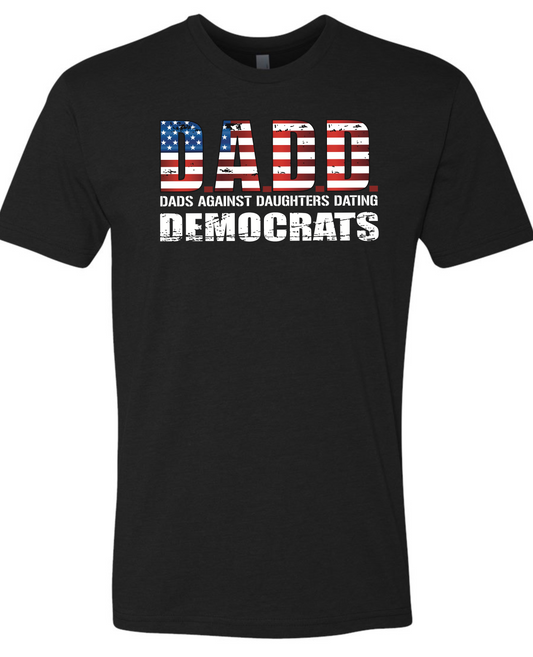 DADDD (Dads Against Daughters Dating Democrats)