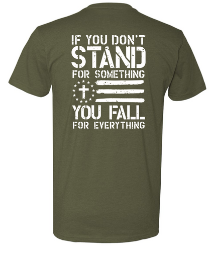 If You Don’t Stand For Something, You Fall For Anything