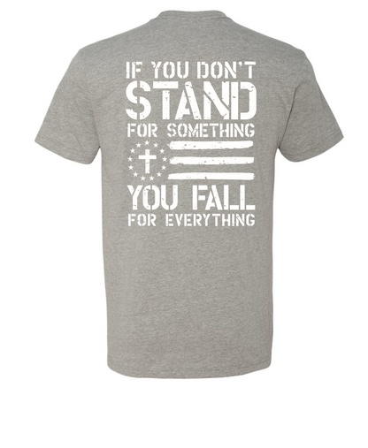 If You Don’t Stand For Something, You Fall For Anything