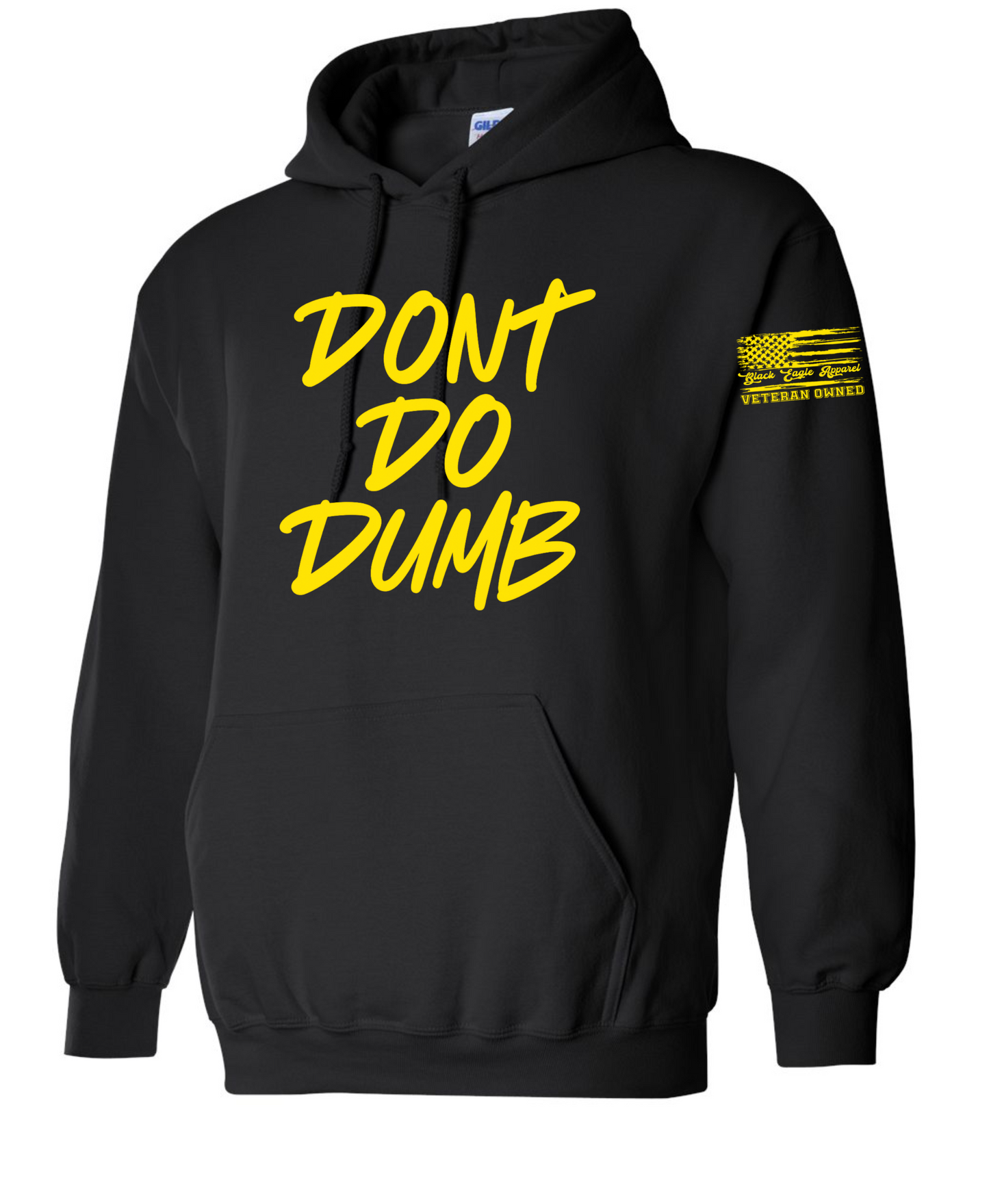 Don’t Do Dumb Hoodie