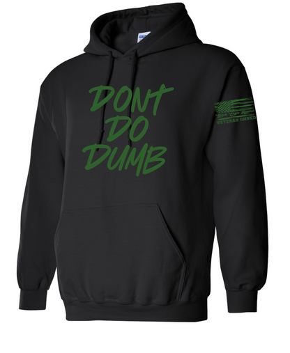 Don’t Do Dumb Hoodie