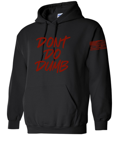 Don’t Do Dumb Hoodie
