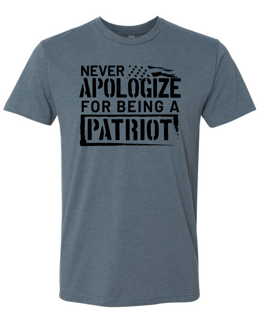 Never Apologize For Being a Patriot