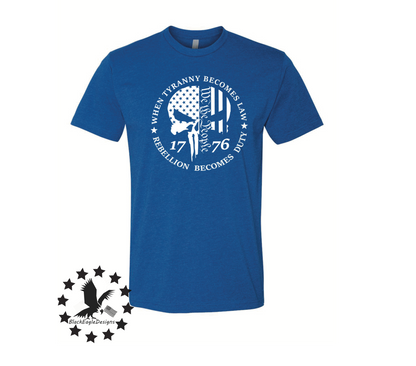 When Tyranny Becomes The Law, Rebellion Becomes Duty - Black Eagle Apparel