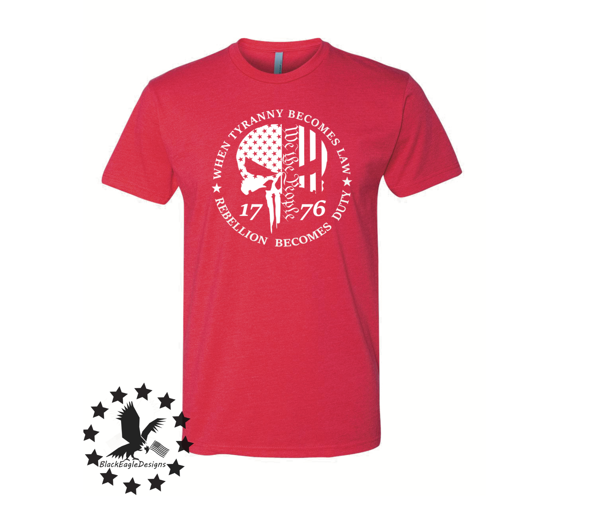 When Tyranny Becomes The Law, Rebellion Becomes Duty - Black Eagle Apparel