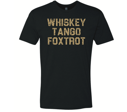 Whiskey Tango Foxtrot - Black Eagle Apparel